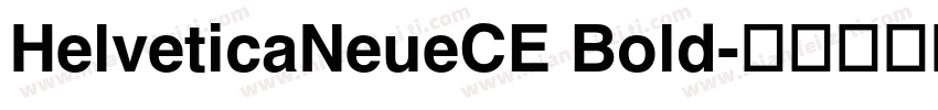 HelveticaNeueCE Bold字体转换